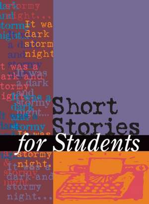 Short Stories for Students: Presenting Analysis, Context & Criticism on Commonly Studies Short Stories de Thomas E. Barden