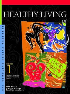 Healthy Living: 3 Volume Set de Barbara Wexler