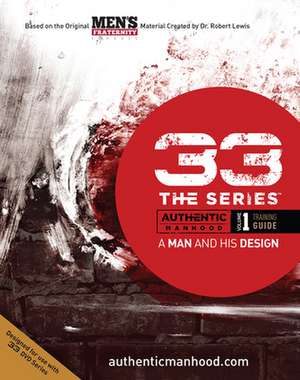 33 the Series, Volume 1 Training Guide: A Man and His Marriage de Men's Fraternity