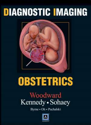 Diagnostic Imaging: Obstetrics de Paula Woodward