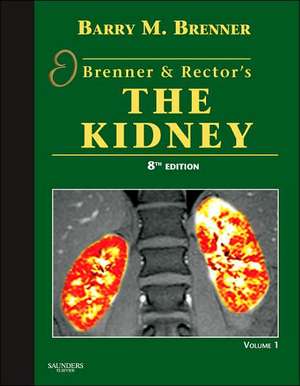 Brenner and Rector's the Kidney / 2 Volume Set de Barry M. Brenner