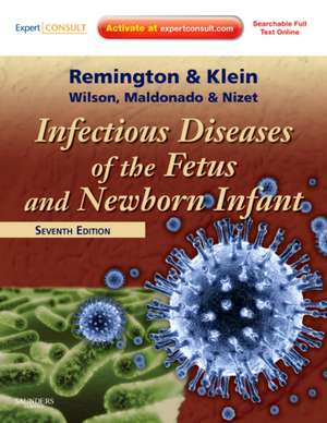 Infectious Diseases of the Fetus and Newborn: Expert Consult - Online and Print de Jack S. Remington