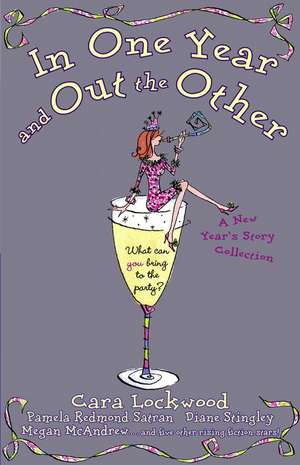 In One Year and Out the Other de Cara Lockwood