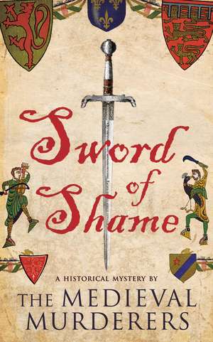 Sword of Shame de The Medieval Murderers