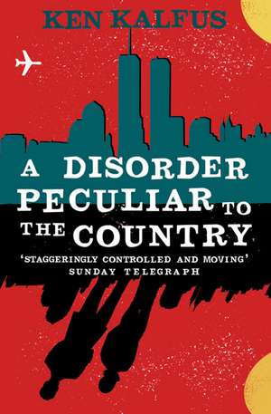 A Disorder Peculiar to the Country de Ken Kalfus