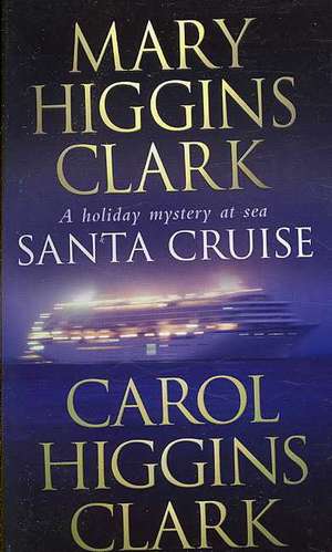 Santa Cruise de Mary Higgins Clark