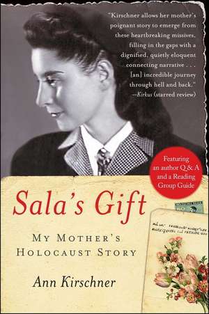 Sala's Gift: My Mother's Holocaust Story de Ann Kirschner