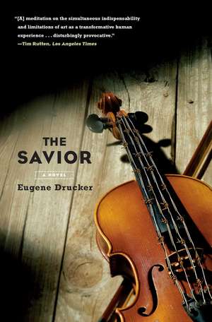 The Savior: A Novel de Eugene Drucker