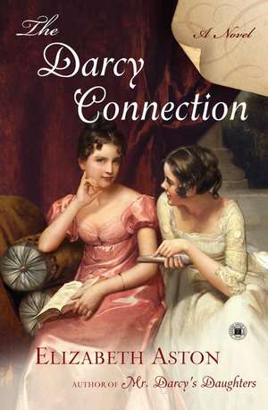 The Darcy Connection de Elizabeth Aston