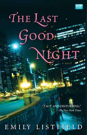 The Last Good Night de Emily Listfield