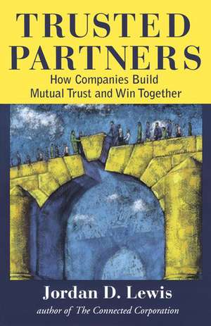 Trusted Partners de Jordan D. Lewis