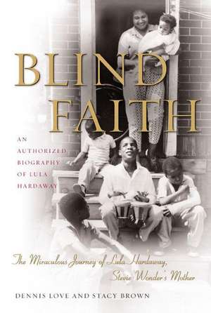 Blind Faith de Dennis Love