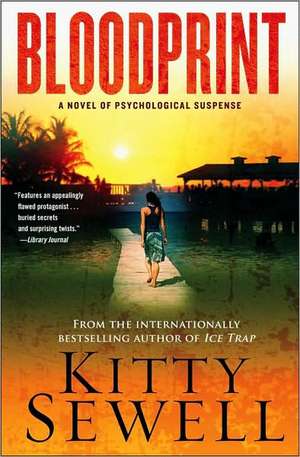 Bloodprint: A Novel of Psychological Suspense de Kitty Sewell