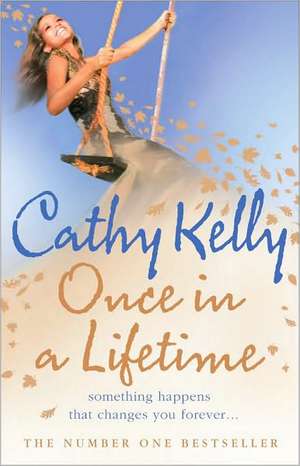 Once in a Lifetime de Cathy Kelly