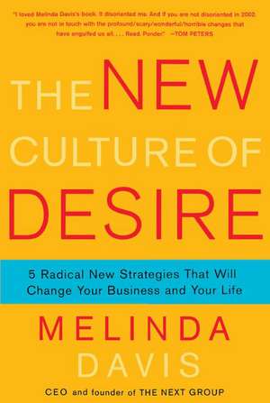 The New Culture of Desire de Melinda Davis