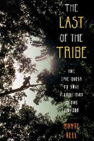 Last of the Tribe de Monte Reel