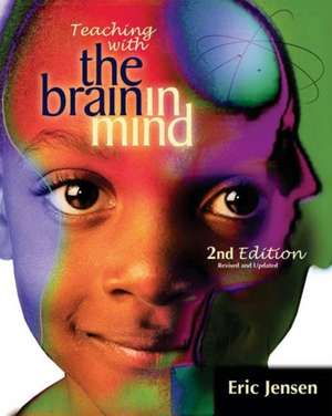 Teaching with the Brain in Mind de Eric Jensen