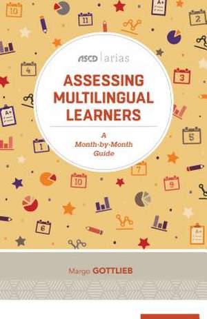 Assessing Multilingual Learners de Margo Gottlieb