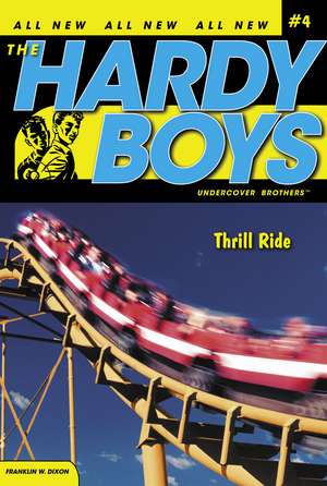Thrill Ride de Franklin W. Dixon