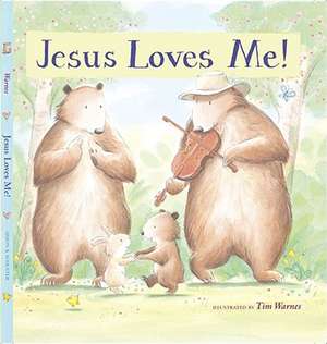 Jesus Loves Me! de Tim Warnes