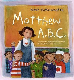 Matthew A.B.C. de Peter Catalanotto