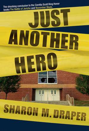 Just Another Hero de Sharon M. Draper