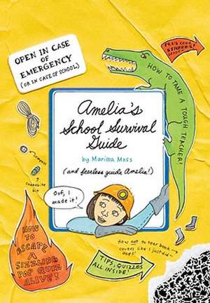 Amelia's School Survival Guide [With Stickers] de Marissa Moss