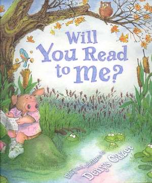 Will You Read to Me? de Denys Cazet