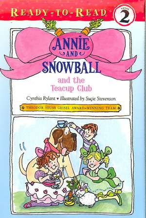 Annie and Snowball and the Teacup Club de Cynthia Rylant