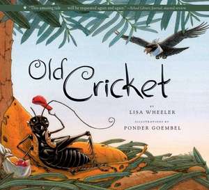 Old Cricket de Lisa Wheeler