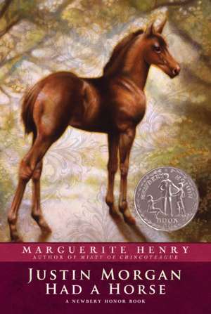 Justin Morgan Had a Horse de Marguerite Henry