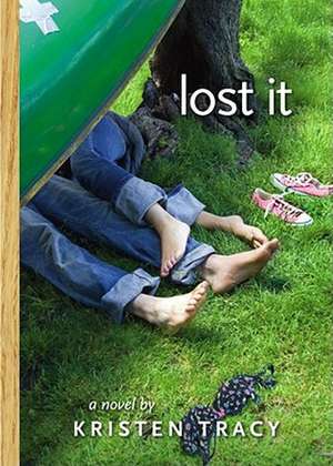 Lost It de Kristen Tracy