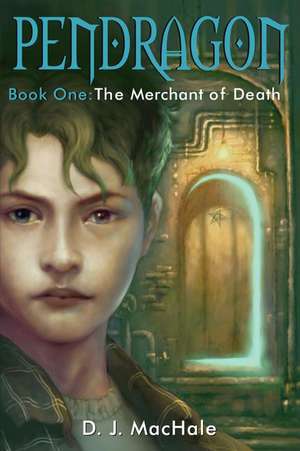 The Merchant of Death de D. J. MacHale