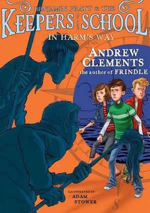 In Harm's Way de Andrew Clements