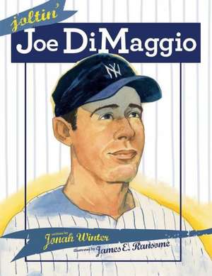 Joltin' Joe DiMaggio de Jonah Winter