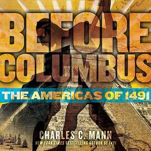 Mann, C: Before Columbus