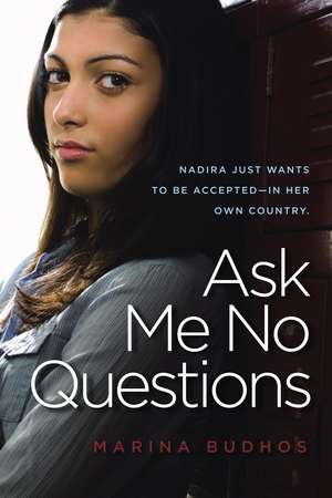 Ask Me No Questions de Marina Budhos