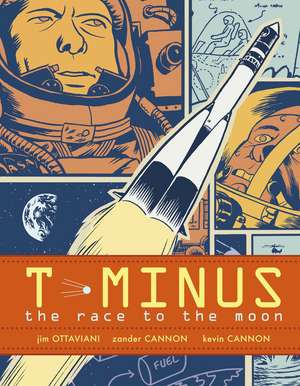 T-Minus: The Race to the Moon de Jim Ottaviani