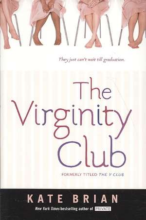 The Virginity Club de Kate Brian