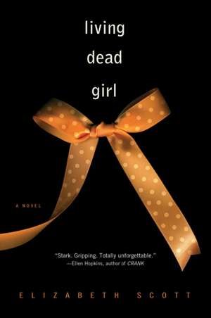 Living Dead Girl de Elizabeth Scott