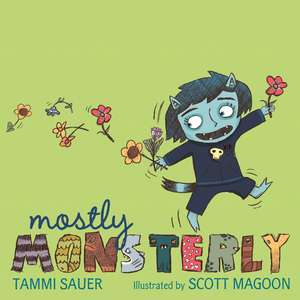 Mostly Monsterly de Tammi Sauer