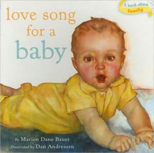 Love Song for a Baby de Marion Dane Bauer