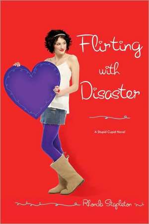 Flirting with Disaster de Rhonda Stapleton