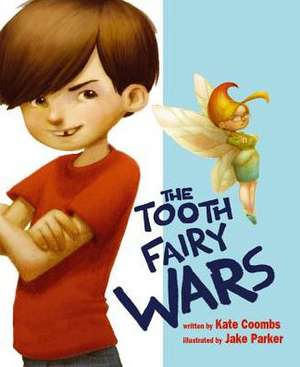 The Tooth Fairy Wars de Kate Coombs