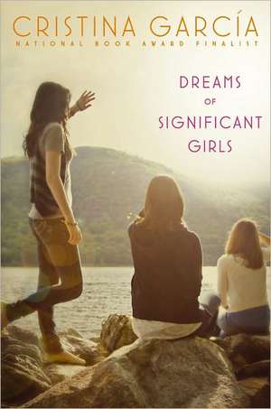 Dreams of Significant Girls de Cristina Garcia