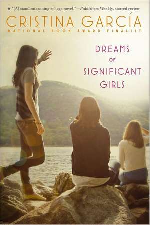 Dreams of Significant Girls de Cristina Garcia