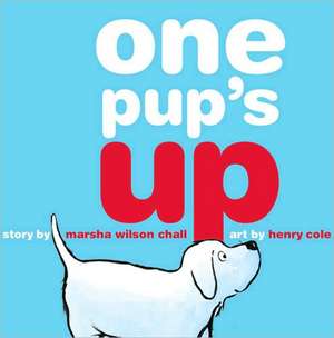 One Pup's Up de Marsha Wilson Chall