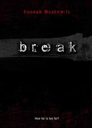 Break de Hannah Moskowitz