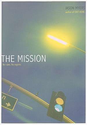 The Mission de Jason Myers