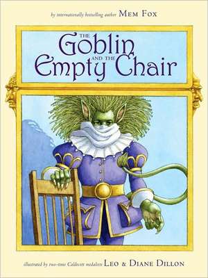 The Goblin and the Empty Chair de Mem Fox